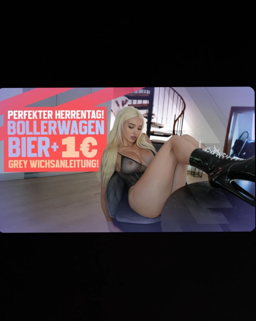 LanaGrey:🍺Bier, Bollerwagen und meine 1€ Wichsanleitung 💦! 😜