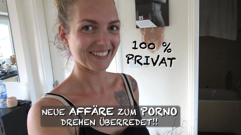 100 % PRIVAT – neue Affäre zum Porno drehen überredet