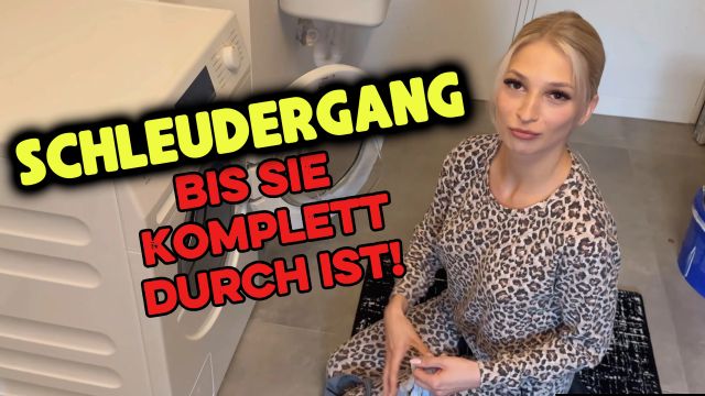 SCHLEUDERGANG BIS SIE KOMPLETT DURCH IST!