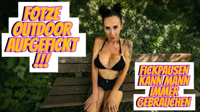 Fotze Outdoor aufgefick!! Fickpausen kann Mann immer gebrauc