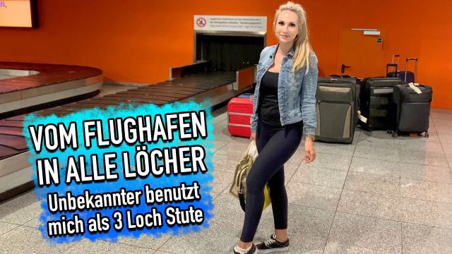 Vom Flughafen in alle Löcher - Unbekannter benutzte mich...