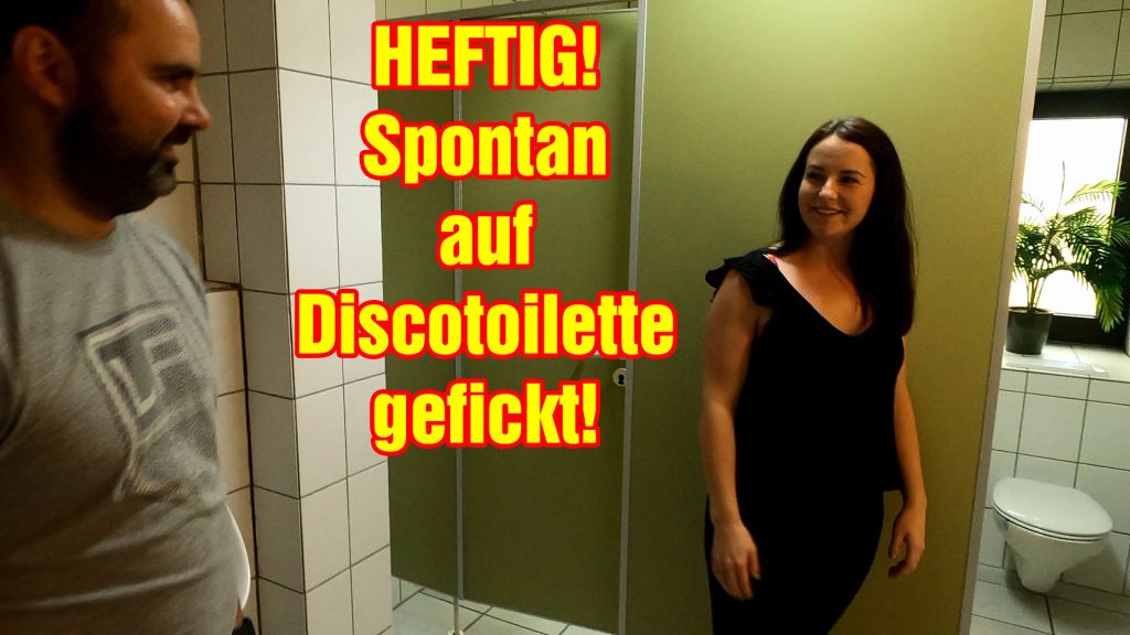 HEFTIG! Spontan auf Discotoilette gefickt!