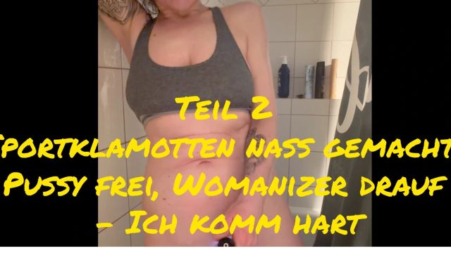 Sportklamotten nass gemacht: Pussy frei, Womanizer drauf🔥