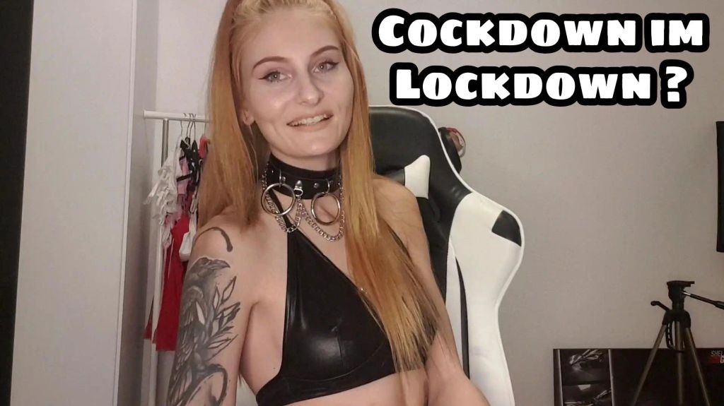 Cockdown im Lockdown ?