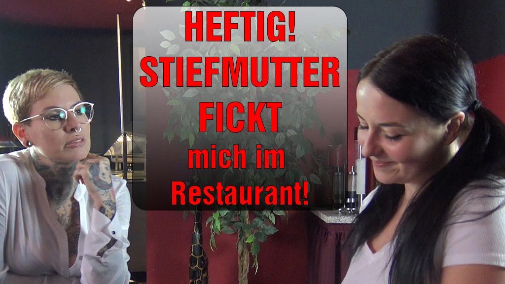 HEFTIG! STIEFMUTTER FICKT mich im Restaurant!