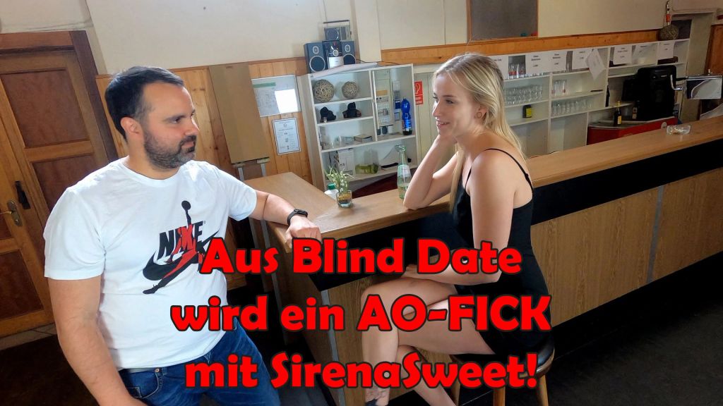 Aus Blind Date wird ein AO-FICK mit SirenaSweet!