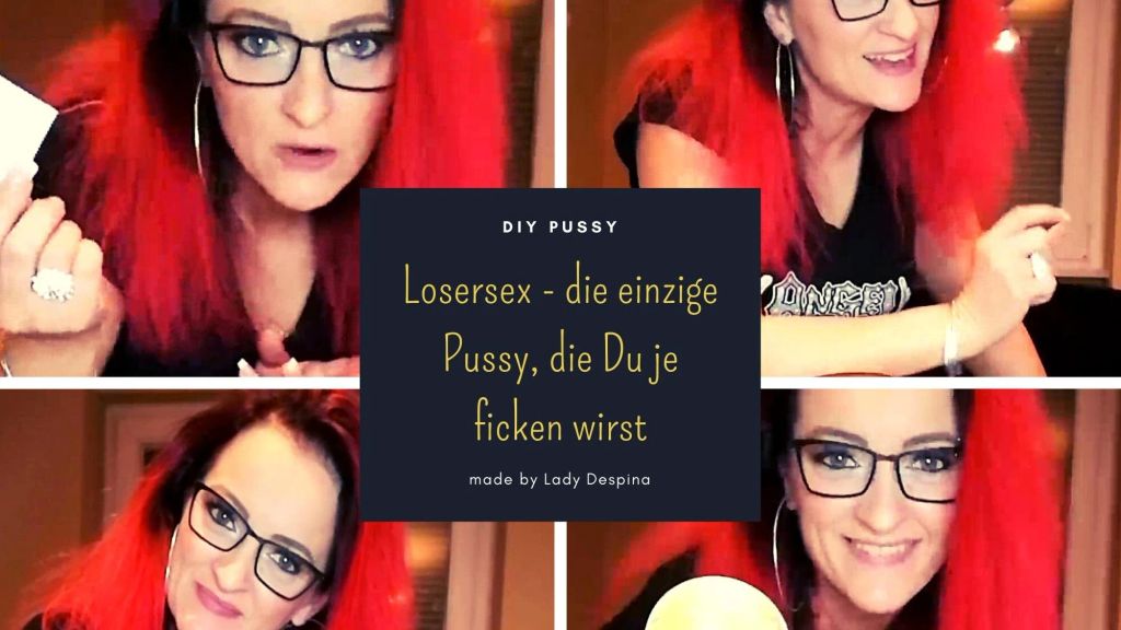 Losersex - die einzige Pussy, die Du je ficken wirst