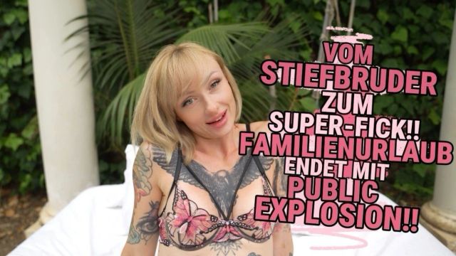 VOM STIEFBRUDER ZUM SUPER-FICK! FAMILIENURLAUB EXPLODIERT!