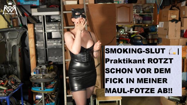 SMOKING-SLUT 🚬| Praktikant ROTZT SCHON VOR DEM FICK IN MEIN