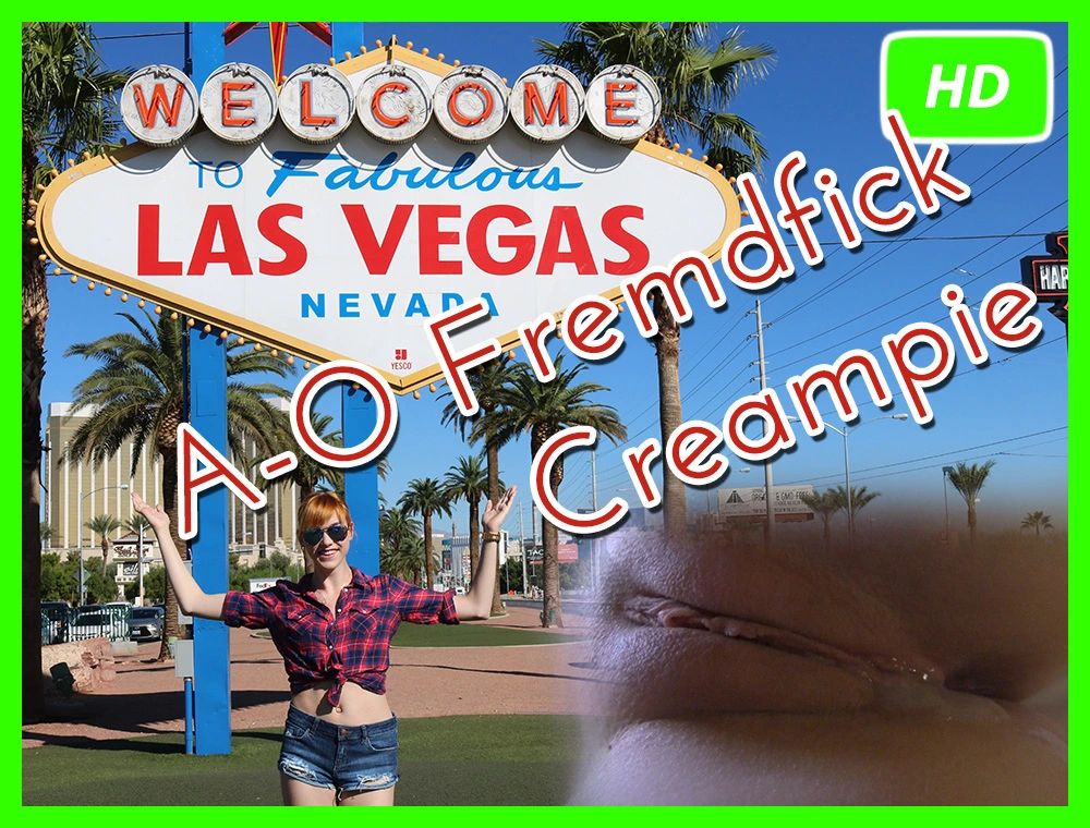 6194825 1024 - A-O Fremdfick in Vegas ! - wie, usa, Schön, Realuser, Realtreffen, real, ohne gummi, no, man, fun, fremdfick, fremdfick, fremder, doch, Creampie, blank, bareback, A-O